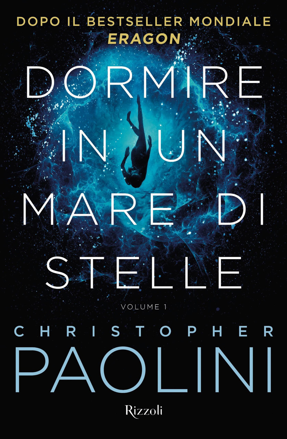 Libri Christopher Paolini - Dormire In Un Mare Di Stelle Vol 01 NUOVO SIGILLATO, EDIZIONE DEL 22/09/2020 SUBITO DISPONIBILE