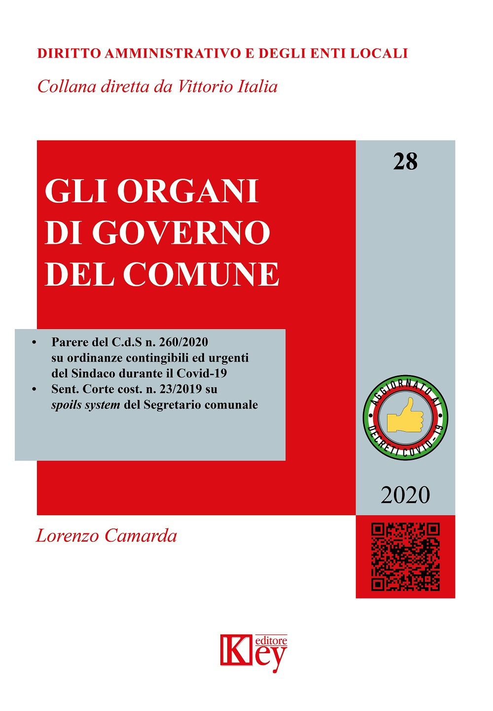 Libri Lorenzo Camarda - Gli Organi Di Governo Del Comune NUOVO SIGILLATO, EDIZIONE DEL 12/07/2020 SUBITO DISPONIBILE