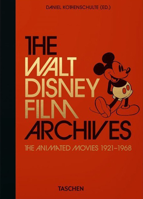 Libri Daniel Kothenschulte - The Walt Disney Film Archives. 40Th Anniversary Edition (English Edition) NUOVO SIGILLATO, EDIZIONE DEL 16/10/2020 SUBITO DISPONIBILE