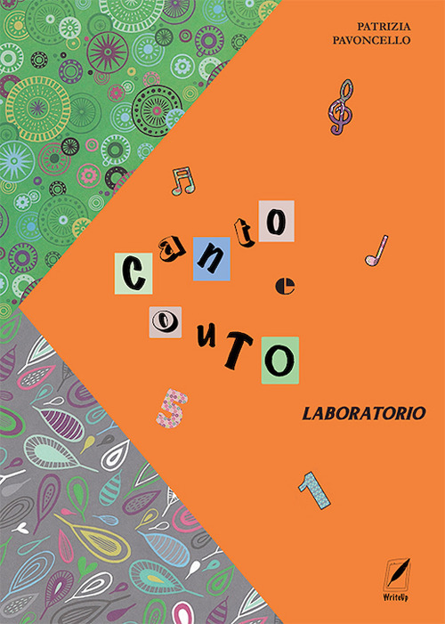 Libri Patrizia Pavoncello - Canto E Conto. Laboratorio NUOVO SIGILLATO, EDIZIONE DEL 10/10/2020 SUBITO DISPONIBILE