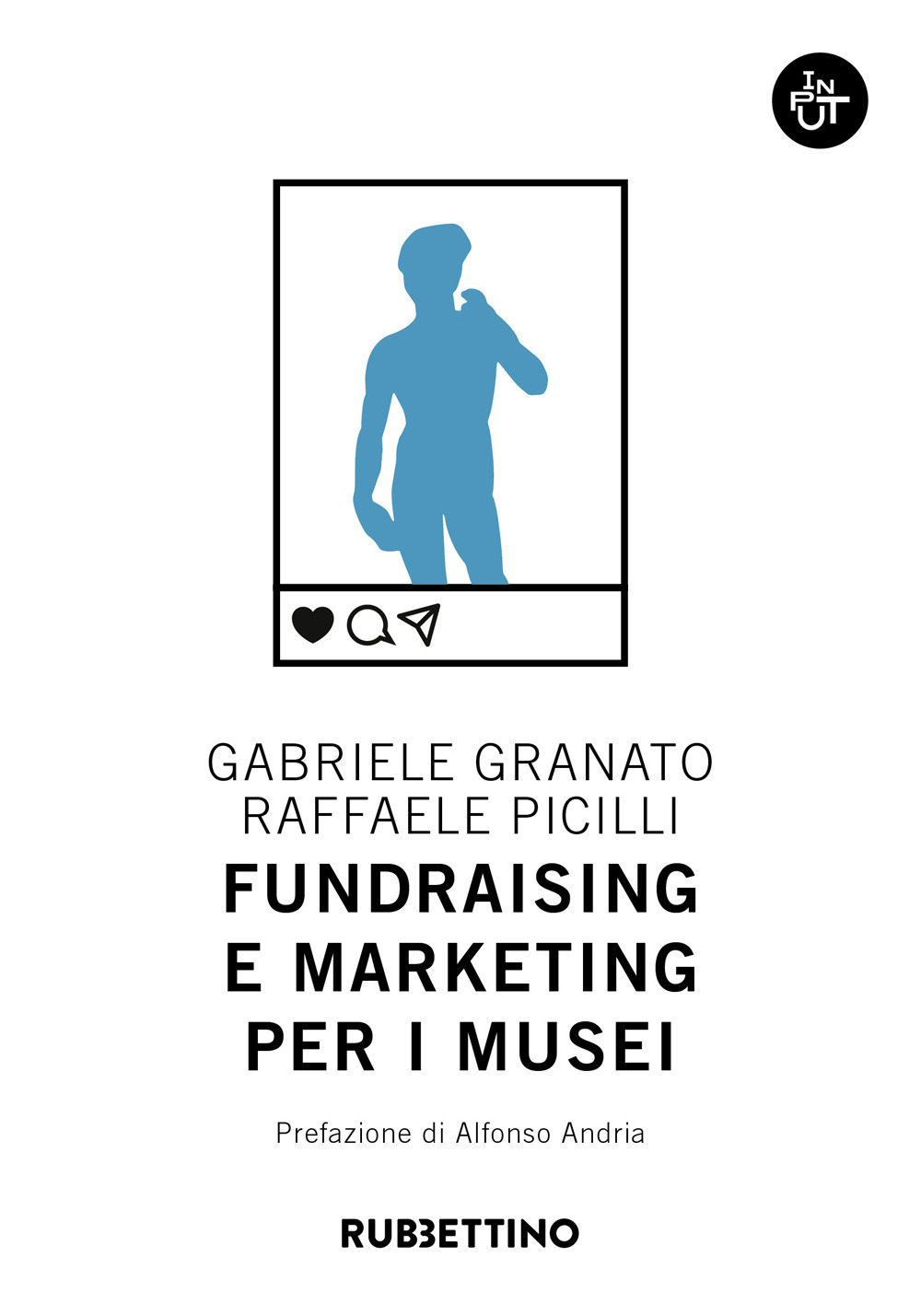 Libri Gabriele Granato / Raffaele Picilli - Fundraising E Marketing Per I Musei NUOVO SIGILLATO, EDIZIONE DEL 10/12/2020 SUBITO DISPONIBILE
