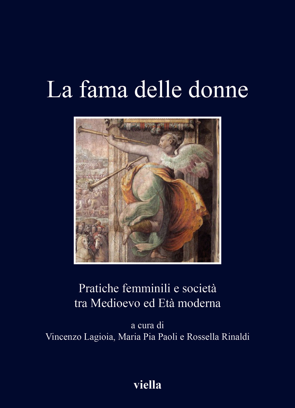 Libri Fama Delle Donne. Pratiche Femminili E Societa Tra Medioevo Ed Eta Moderna La NUOVO SIGILLATO EDIZIONE DEL SUBITO DISPONIBILE