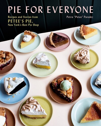 LIbri UK/US Paredez,Petra - Pie For Everyone NUOVO SIGILLATO, EDIZIONE DEL 22/09/2020 SUBITO DISPONIBILE