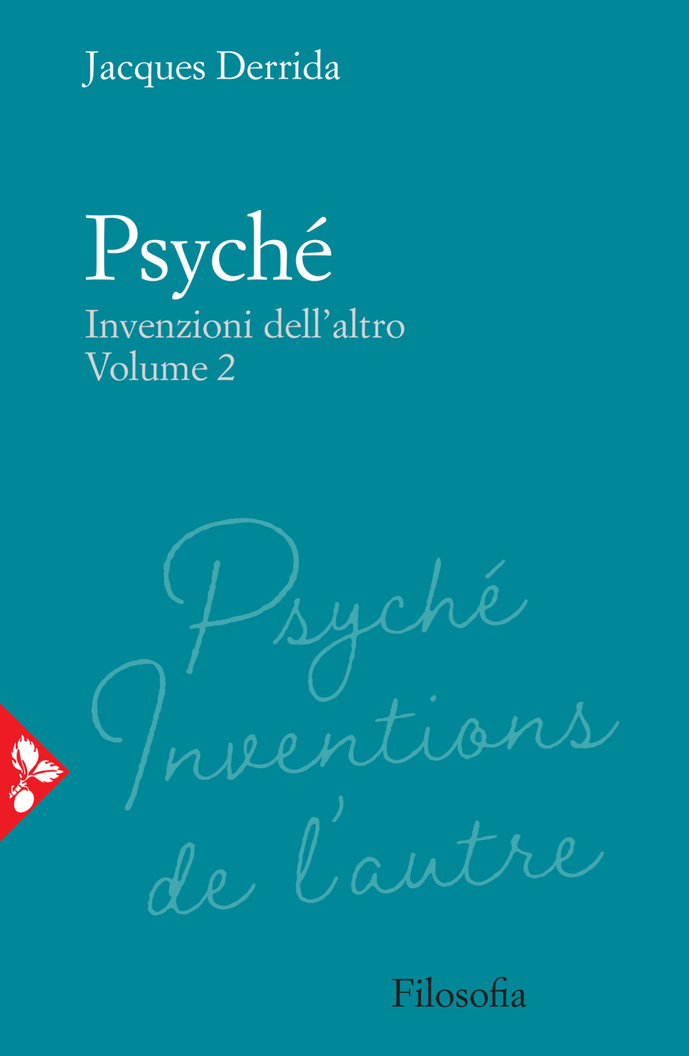Libri Jacques Derrida - Psyche. Invenzioni Dell'altro Vol 02 NUOVO SIGILLATO, EDIZIONE DEL 07/01/2021 SUBITO DISPONIBILE
