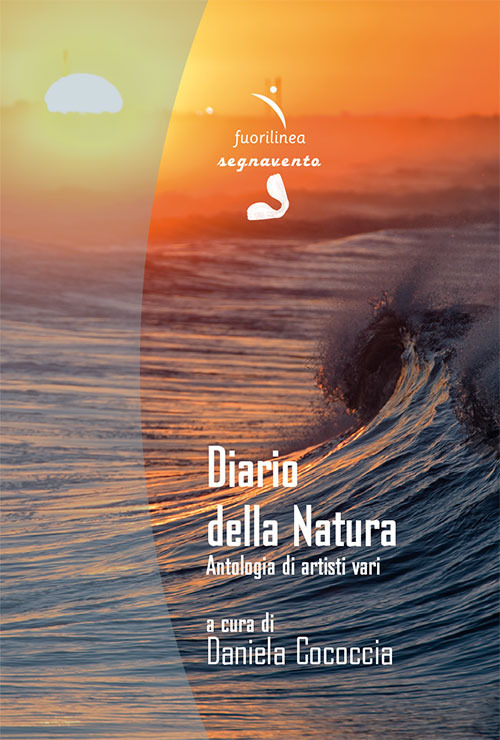 Libri Diario Della Natura. Antologia Di Artisti Vari. Ediz. Illustrata NUOVO SIGILLATO, EDIZIONE DEL 01/09/2019 SUBITO DISPONIBILE