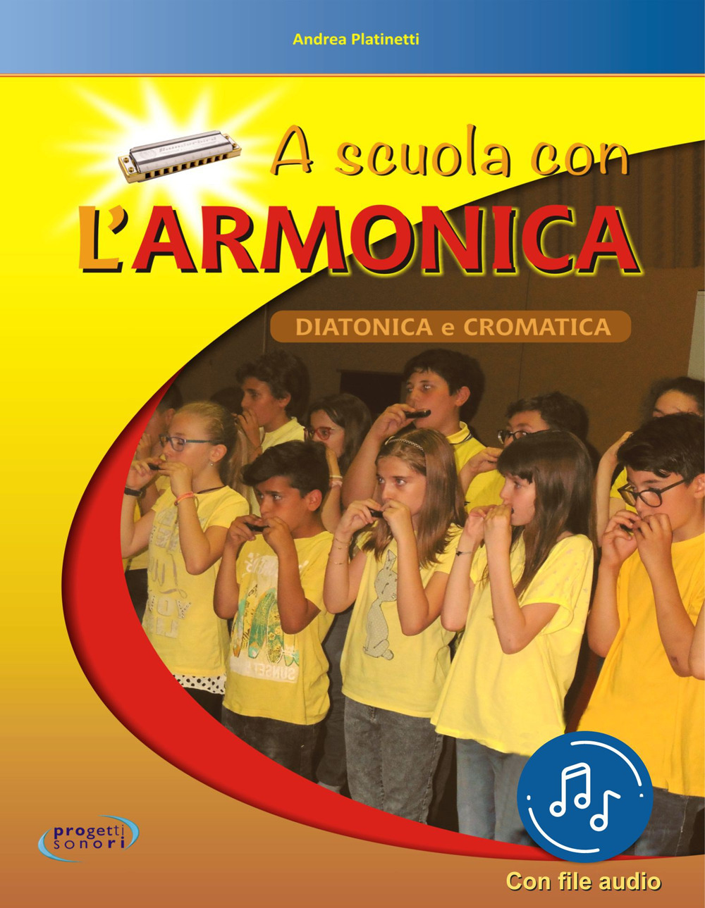 Libri Andrea Platinetti - A Scuola Con L'armonica. Con File Audio In Streaming NUOVO SIGILLATO, EDIZIONE DEL 01/09/2021 SUBITO DISPONIBILE