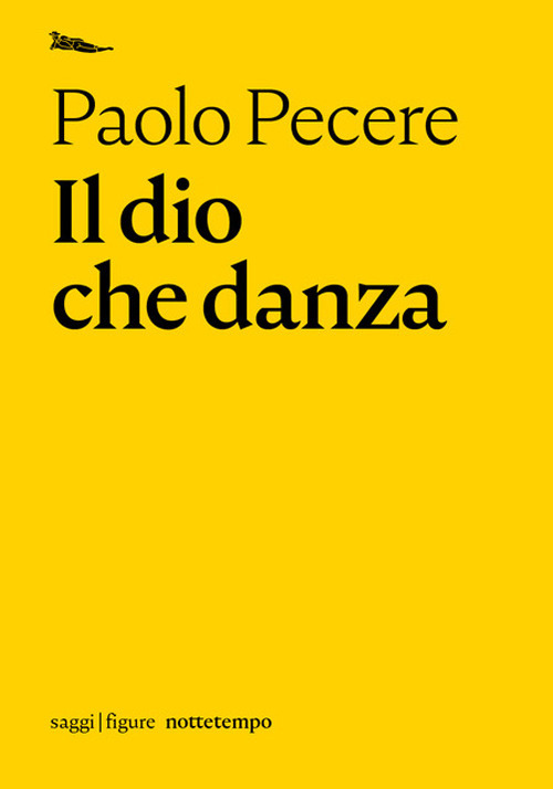 Libri Paolo Pecere - Il Dio Che Danza. Viaggi, Trance, Trasformazioni NUOVO SIGILLATO, EDIZIONE DEL 04/03/2021 SUBITO DISPONIBILE