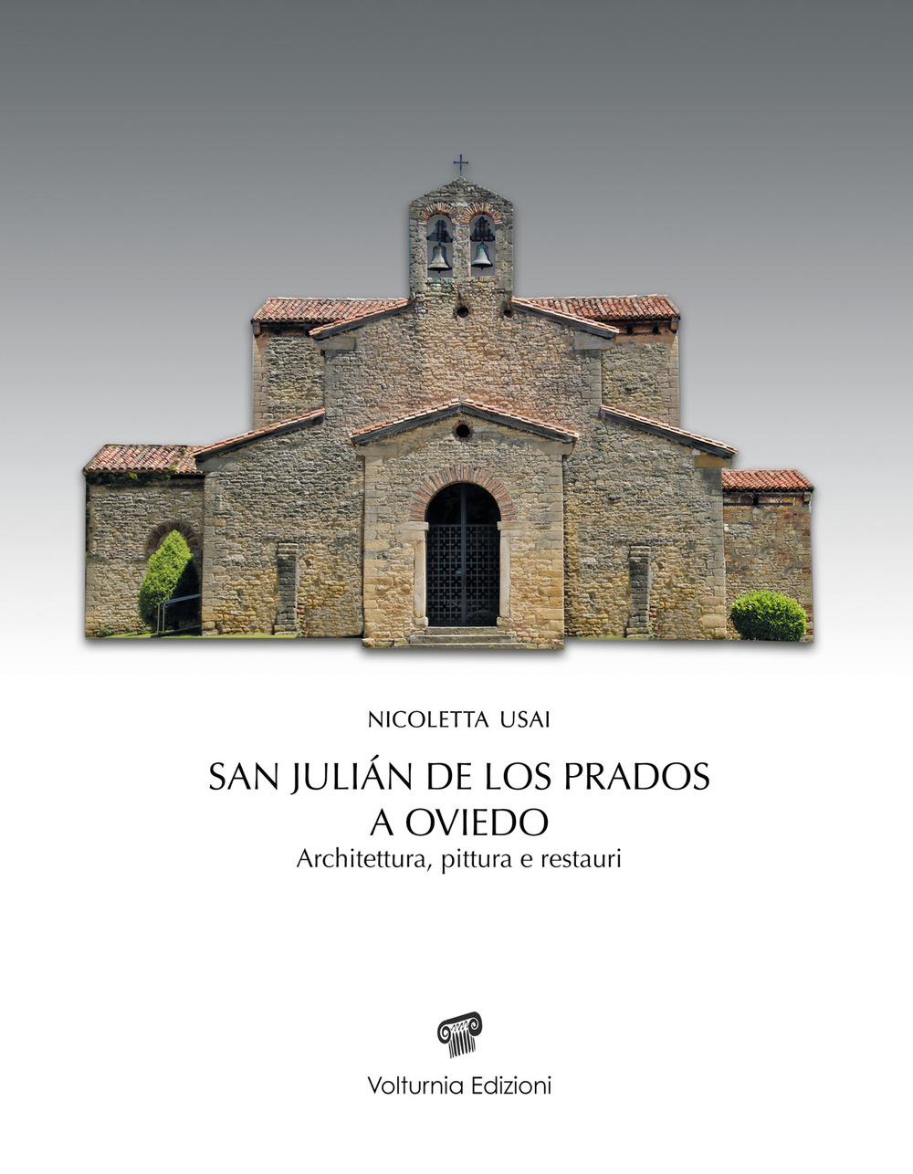 Libri Nicoletta Usai - San Julian De Los Prados A Oviedo. Architettura, Pittura E Restauri NUOVO SIGILLATO, EDIZIONE DEL 21/09/2020 SUBITO DISPONIBILE