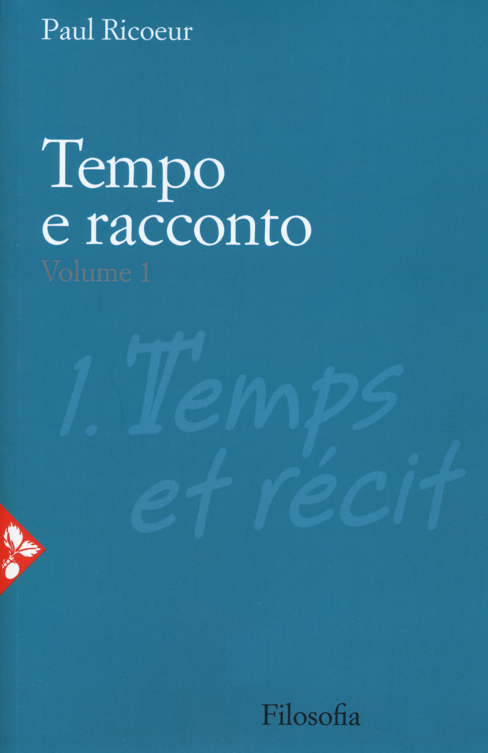 Libri Paul Ricoeur - Tempo E Racconto Vol 01 NUOVO SIGILLATO, EDIZIONE DEL 26/10/2020 SUBITO DISPONIBILE