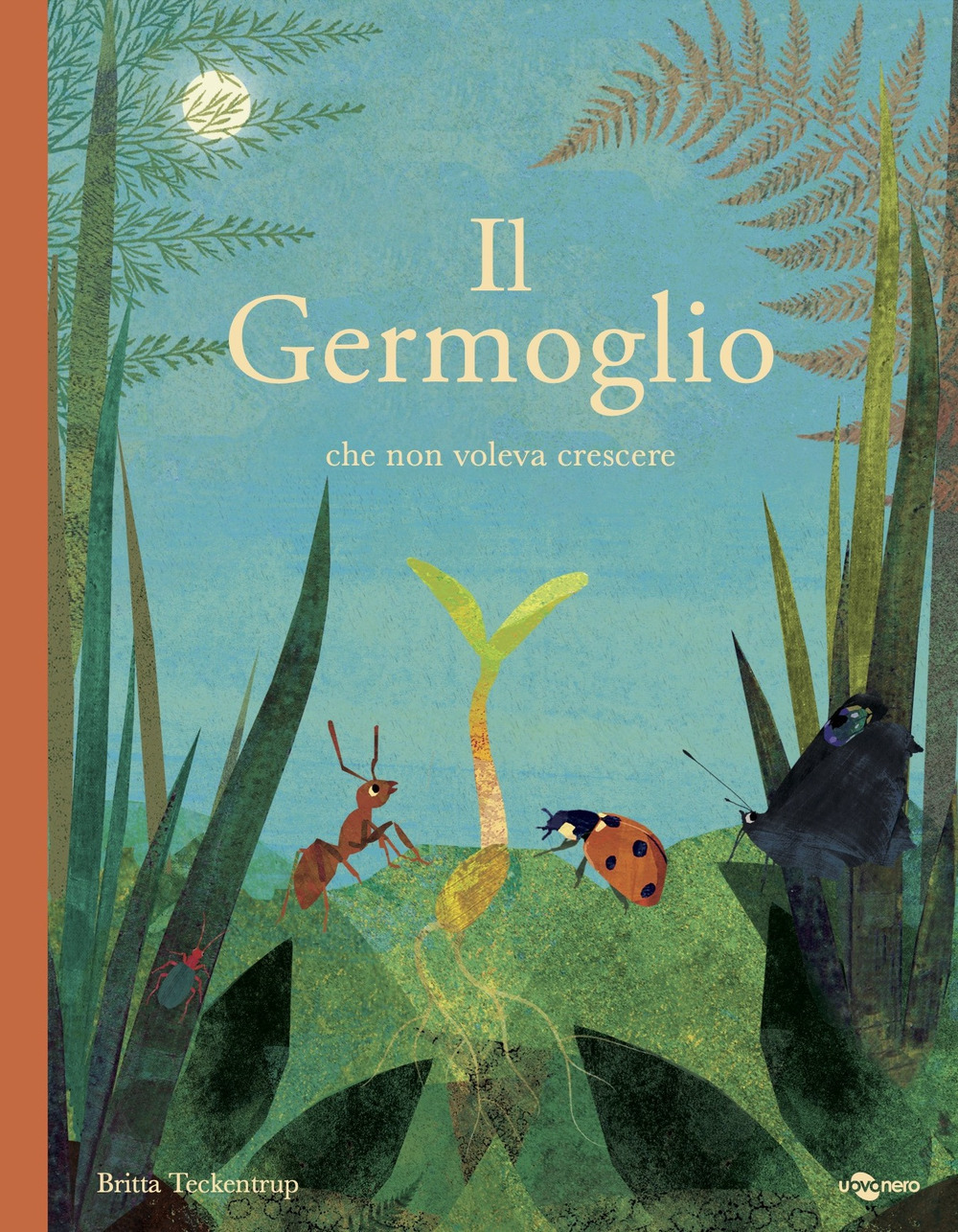 Libri Britta Teckentrup - Il Germoglio Che Non Voleva Crescere NUOVO SIGILLATO EDIZIONE DEL SUBITO DISPONIBILE