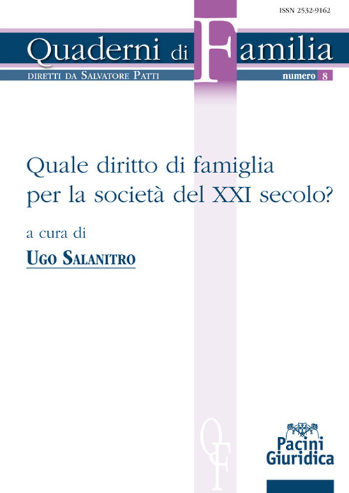 Libri Salanitro Ugo A. - Quale Diritto Di Famiglia Per La Societa Del XXI Secolo NUOVO SIGILLATO EDIZIONE DEL SUBITO DISPONIBILE