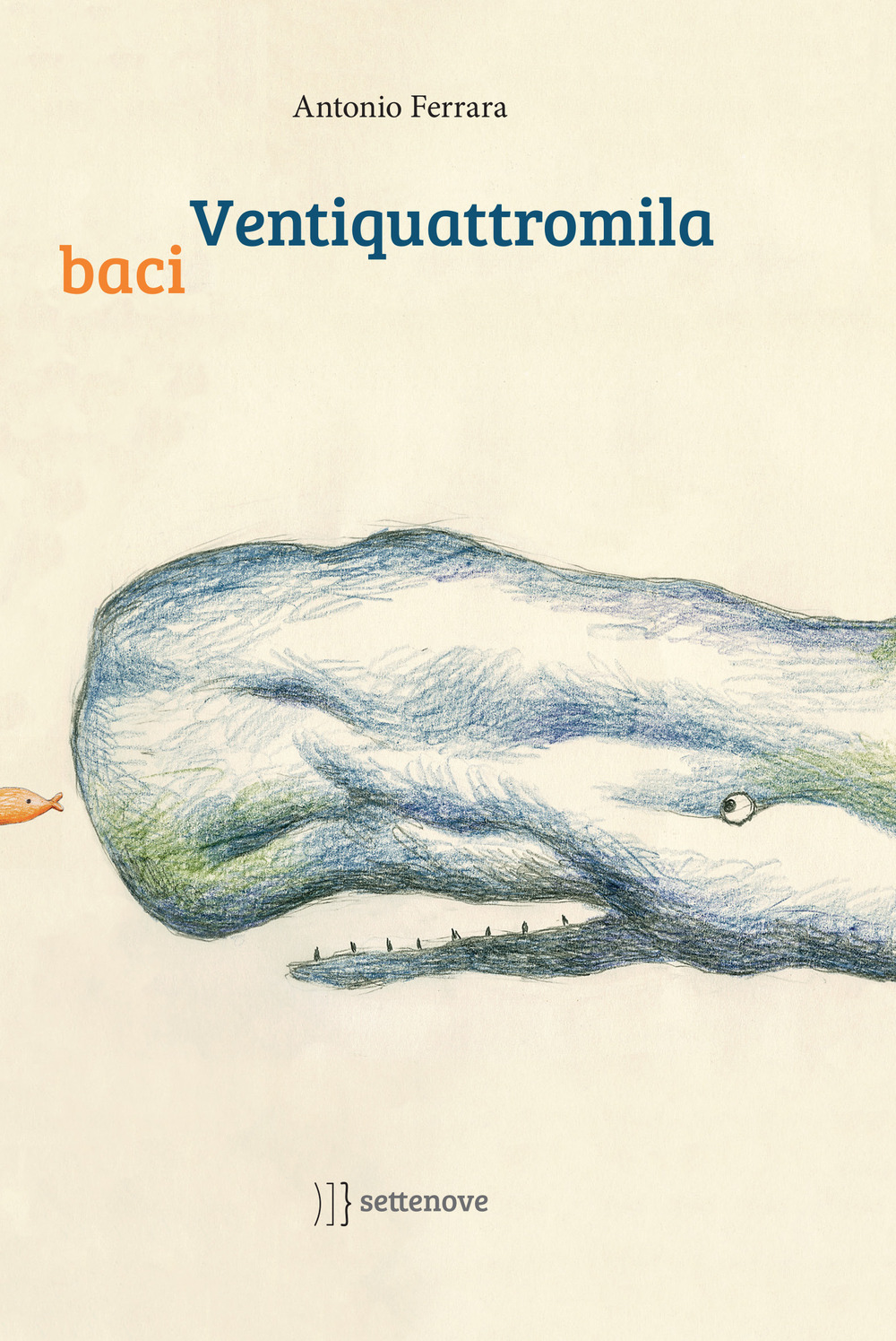 Libri Antonio Ferrara - Ventiquattromila Baci NUOVO SIGILLATO, EDIZIONE DEL 11/02/2021 SUBITO DISPONIBILE