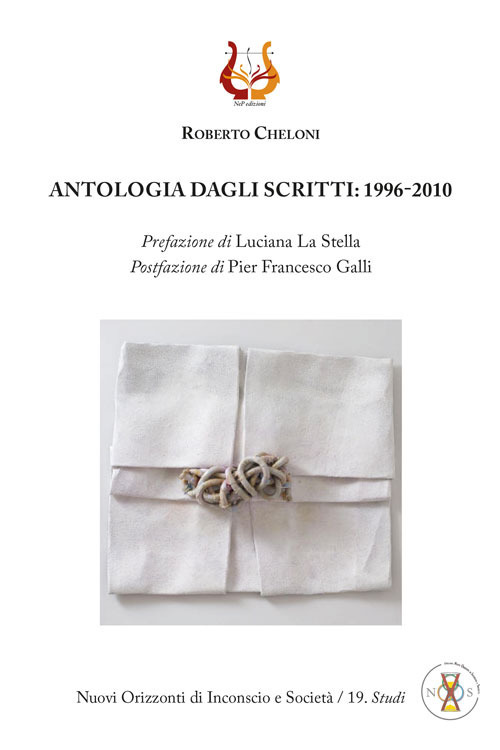 Libri Roberto Cheloni - Antologia Degli Scritti: 1996-2010 NUOVO SIGILLATO, EDIZIONE DEL 12/10/2020 SUBITO DISPONIBILE