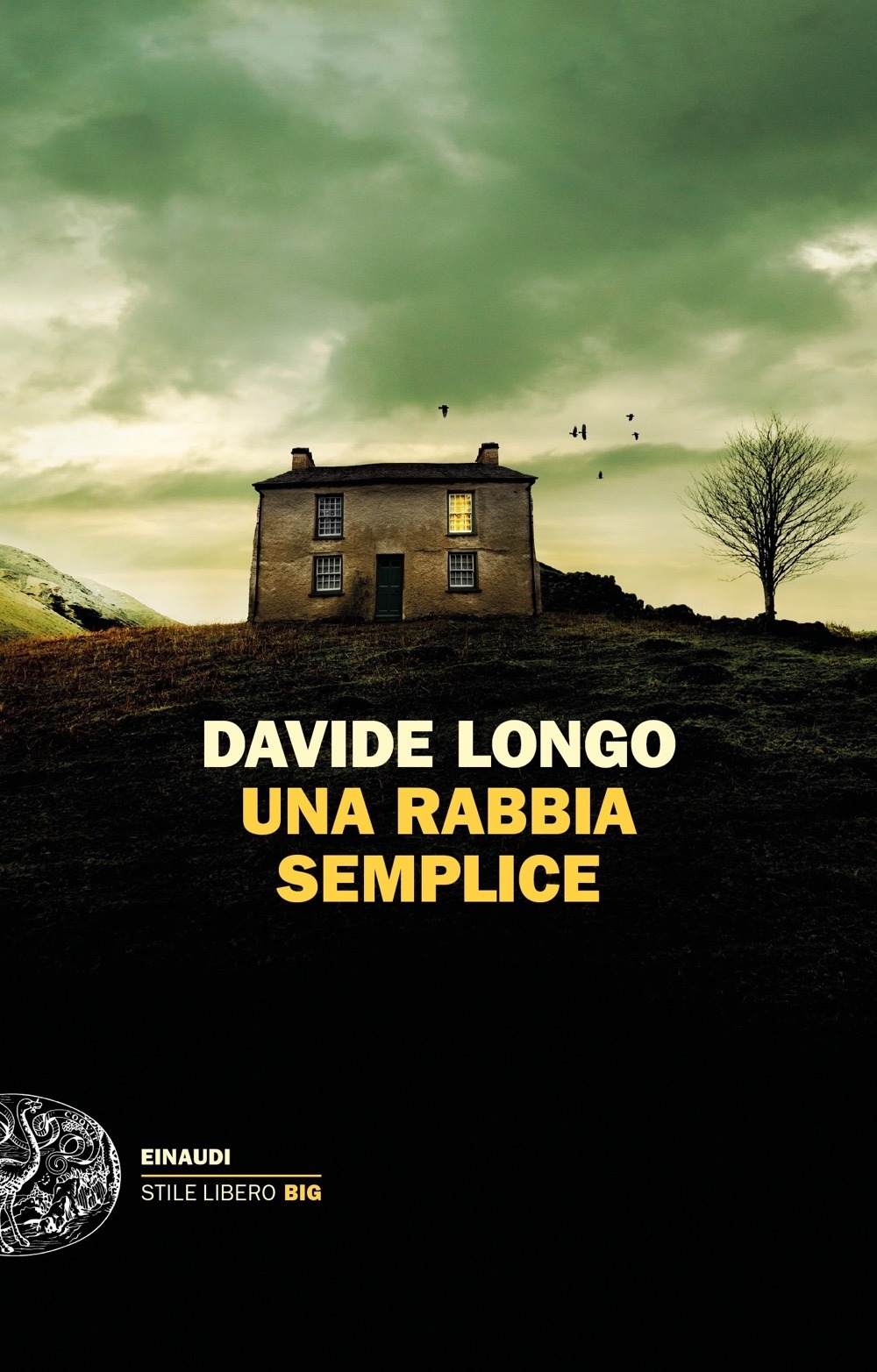 Libri Davide Longo - Una Rabbia Semplice NUOVO SIGILLATO, EDIZIONE DEL 26/01/2021 SUBITO DISPONIBILE