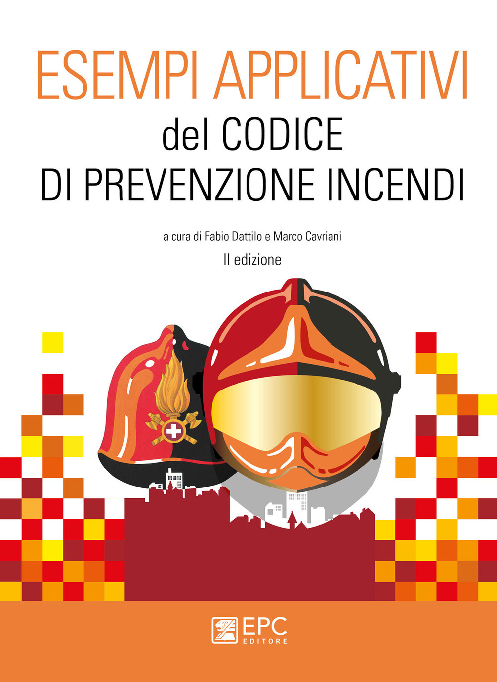 Libri Esempi Applicativi Del Codice Di Prevenzione Incendi NUOVO SIGILLATO, EDIZIONE DEL 17/11/2020 SUBITO DISPONIBILE