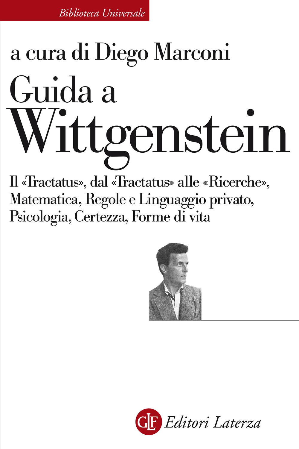 Libri Guida A Wittgenstein. Il Tractatus Dal Alle Ricerche Matematica Regole E Linguaggio Privato Psicologia Certezza Forme Di Vita NUOVO SIGILLATO EDIZIONE DEL SUBITO DISPONIBILE