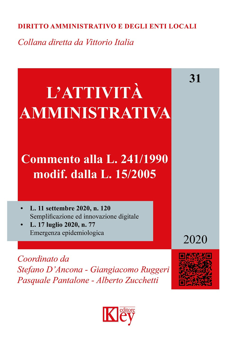 Libri Attivita Amministrativa. Commento Alla L. 241/1990, Modif. Dalla L. 15/2005 (L') NUOVO SIGILLATO, EDIZIONE DEL 17/11/2020 SUBITO DISPONIBILE