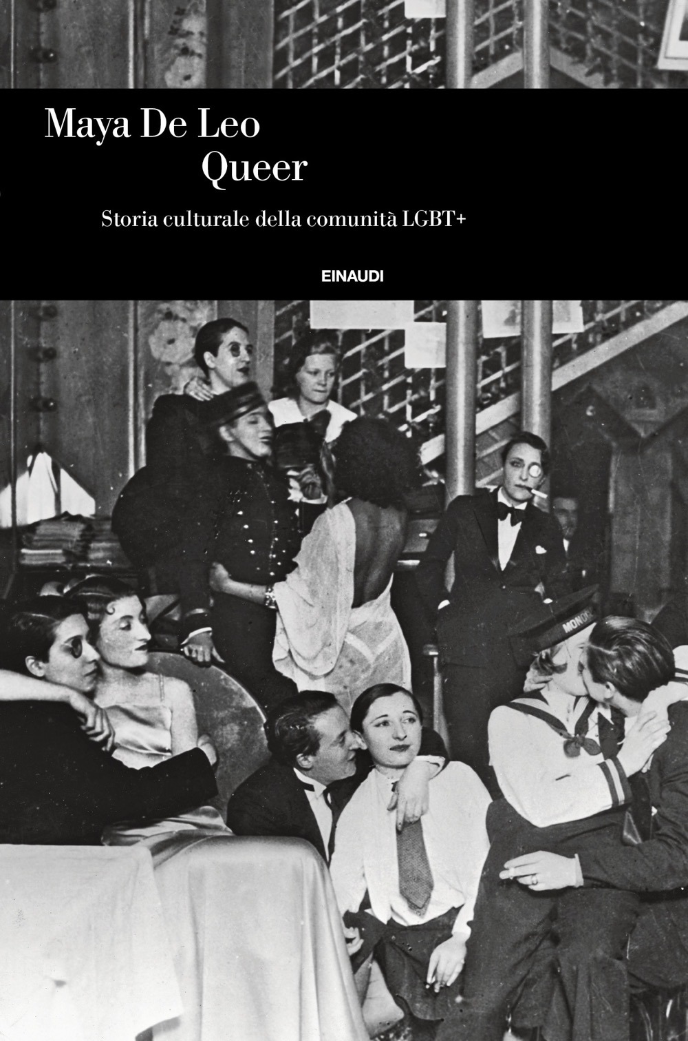 Libri De Leo Maya - Queer. Storia Culturale Della Comunita LGBT NUOVO SIGILLATO, EDIZIONE DEL 25/05/2021 SUBITO DISPONIBILE