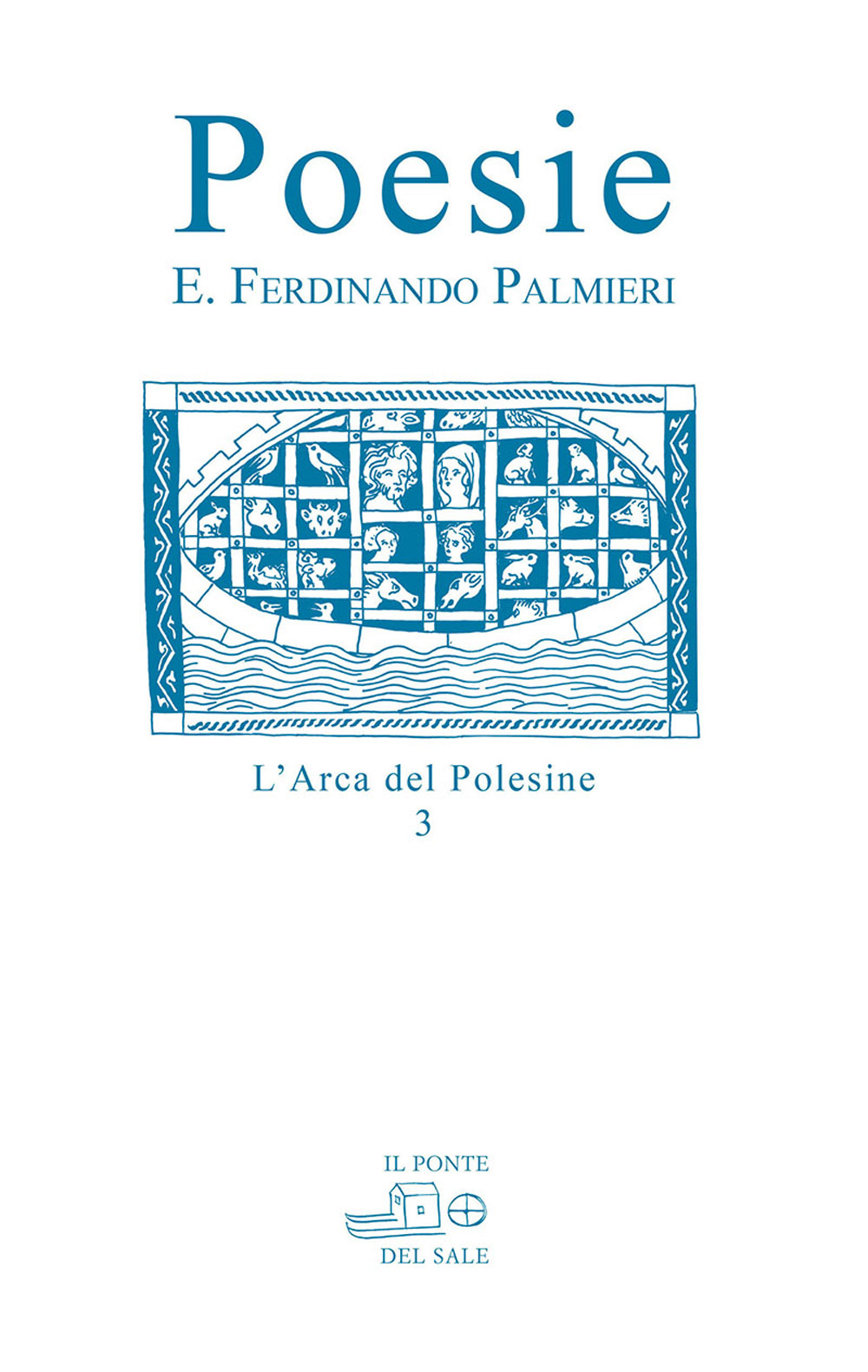 Libri Palmieri Eugenio F. - Poesie NUOVO SIGILLATO, EDIZIONE DEL 02/11/2020 SUBITO DISPONIBILE