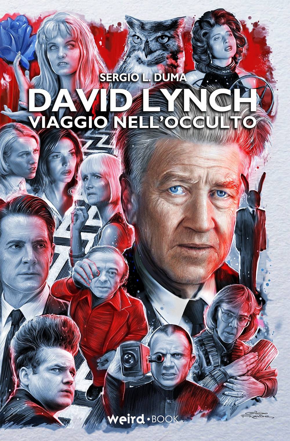 Libri Sergio L. Duma - David Lynch. Viaggio Nell'Occulto NUOVO SIGILLATO, EDIZIONE DEL 21/12/2020 SUBITO DISPONIBILE