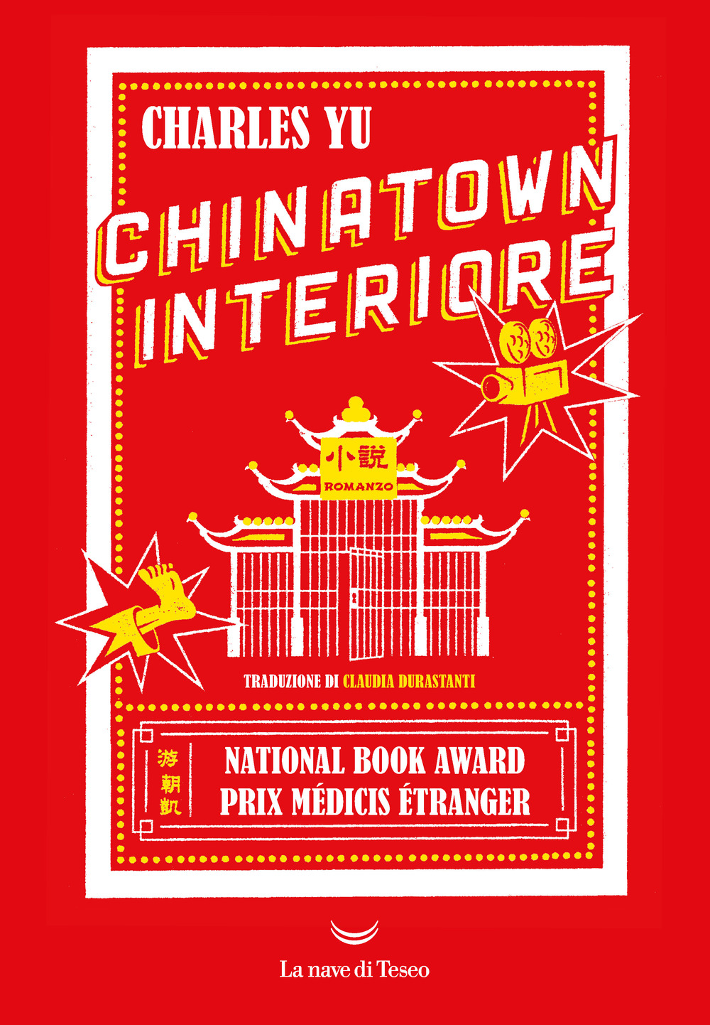 Libri Yu Charles - Chinatown Interiore NUOVO SIGILLATO, EDIZIONE DEL 22/04/2021 SUBITO DISPONIBILE