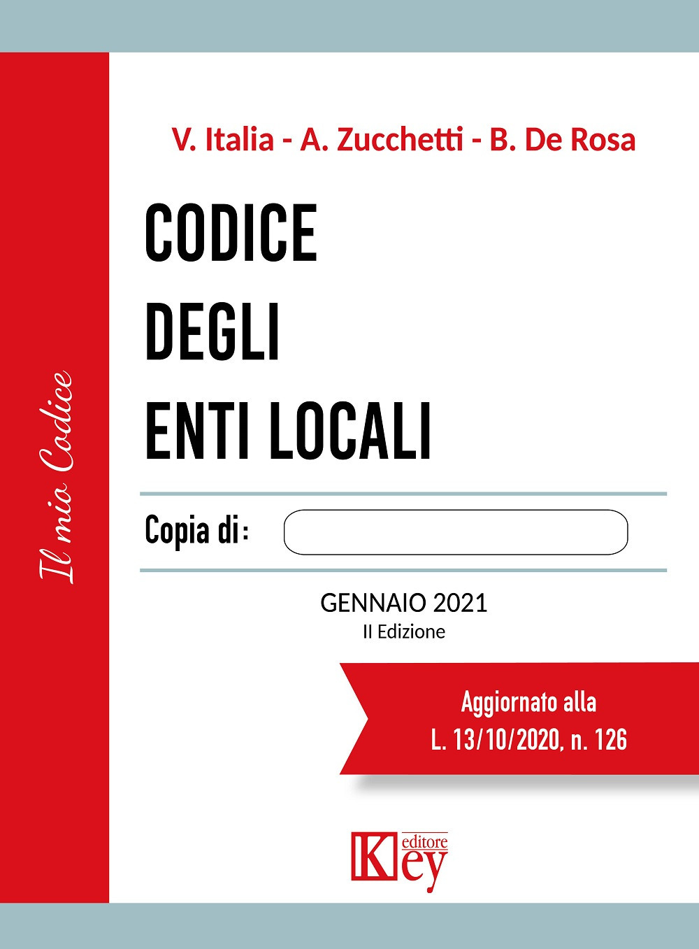 Libri Vittorio Italia / Alberto Zucchetti / De Rosa Brunello - Codice Degli Enti Locali NUOVO SIGILLATO, EDIZIONE DEL 01/01/2021 SUBITO DISPONIBILE