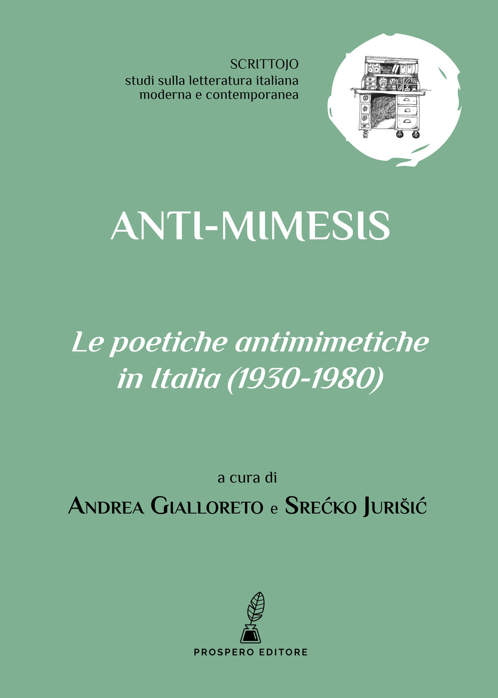 Libri Anti-Mimesis. Le Poetiche Antimimetiche In Italia (1930-1980) NUOVO SIGILLATO, EDIZIONE DEL 04/02/2021 SUBITO DISPONIBILE
