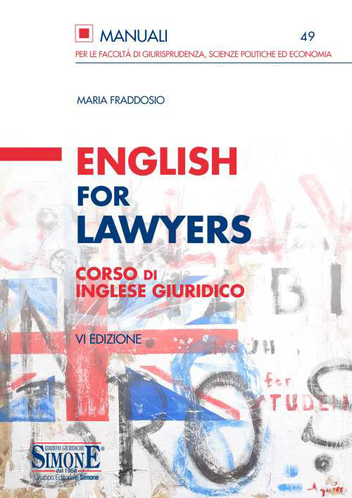 Libri Maria Fraddosio - English For Lawyers. Corso Di Inglese Giuridico NUOVO SIGILLATO, EDIZIONE DEL 21/01/2021 SUBITO DISPONIBILE