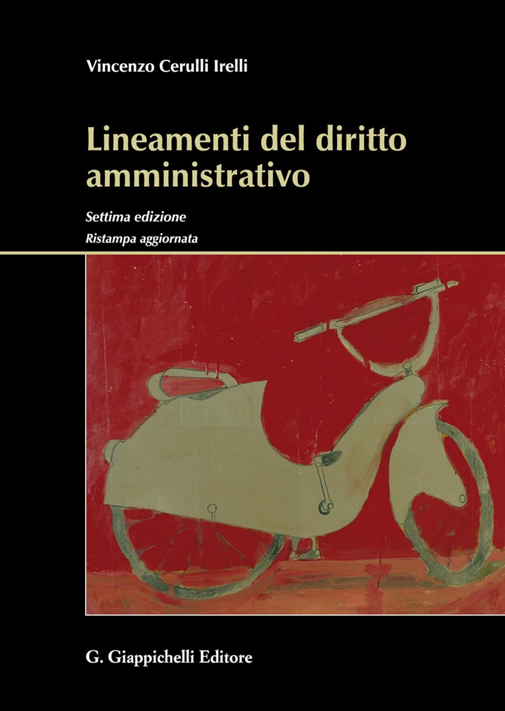 Libri Cerulli Irelli Vincenzo - Lineamenti Del Diritto Amministrativo NUOVO SIGILLATO, EDIZIONE DEL 23/02/2021 SUBITO DISPONIBILE