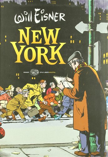 Libri Will Eisner - New York NUOVO SIGILLATO, EDIZIONE DEL 28/10/2008 SUBITO DISPONIBILE