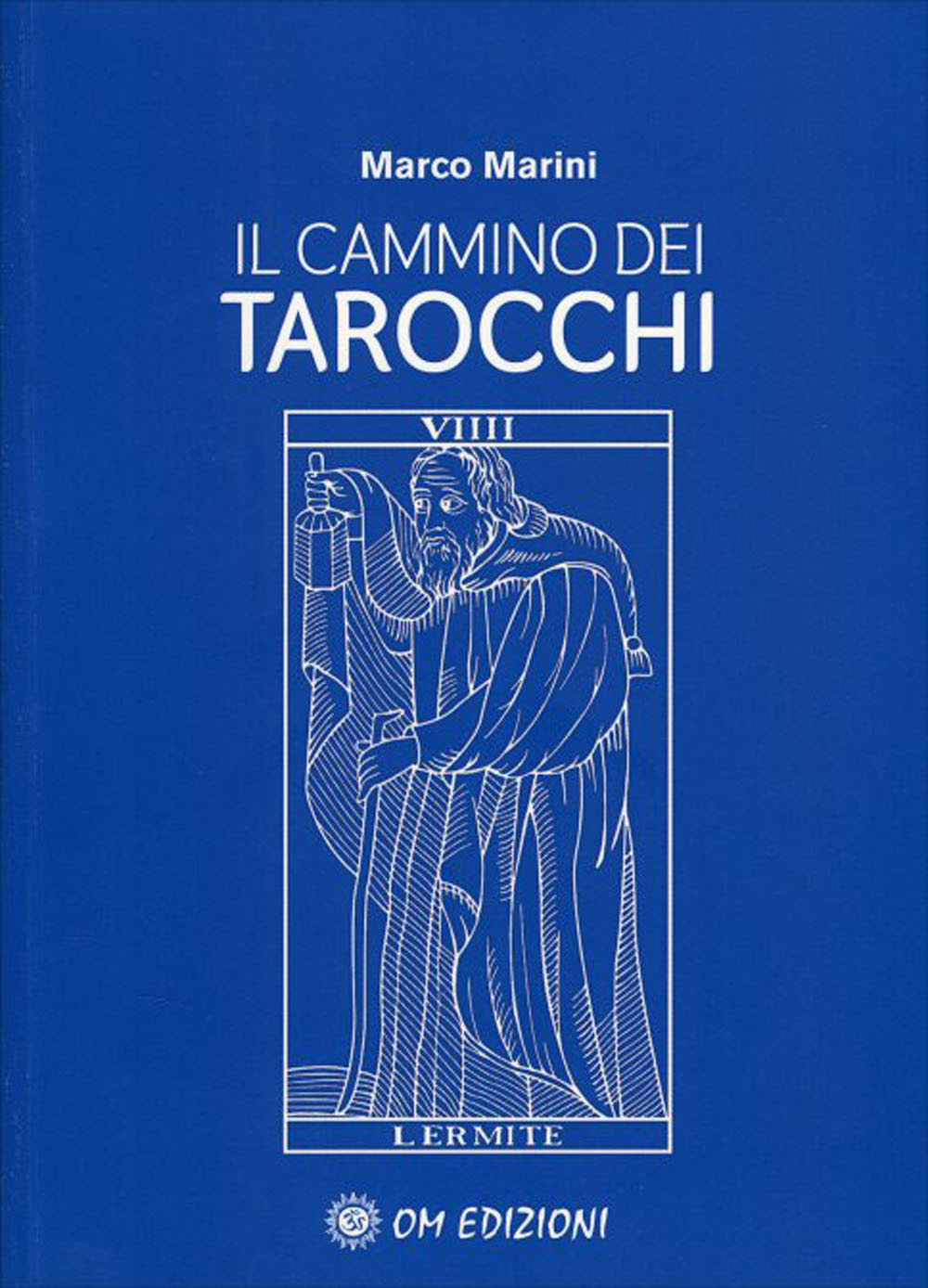 Libri Marco Marini - Il Cammino Dei Tarocchi NUOVO SIGILLATO, EDIZIONE DEL 28/10/2021 SUBITO DISPONIBILE
