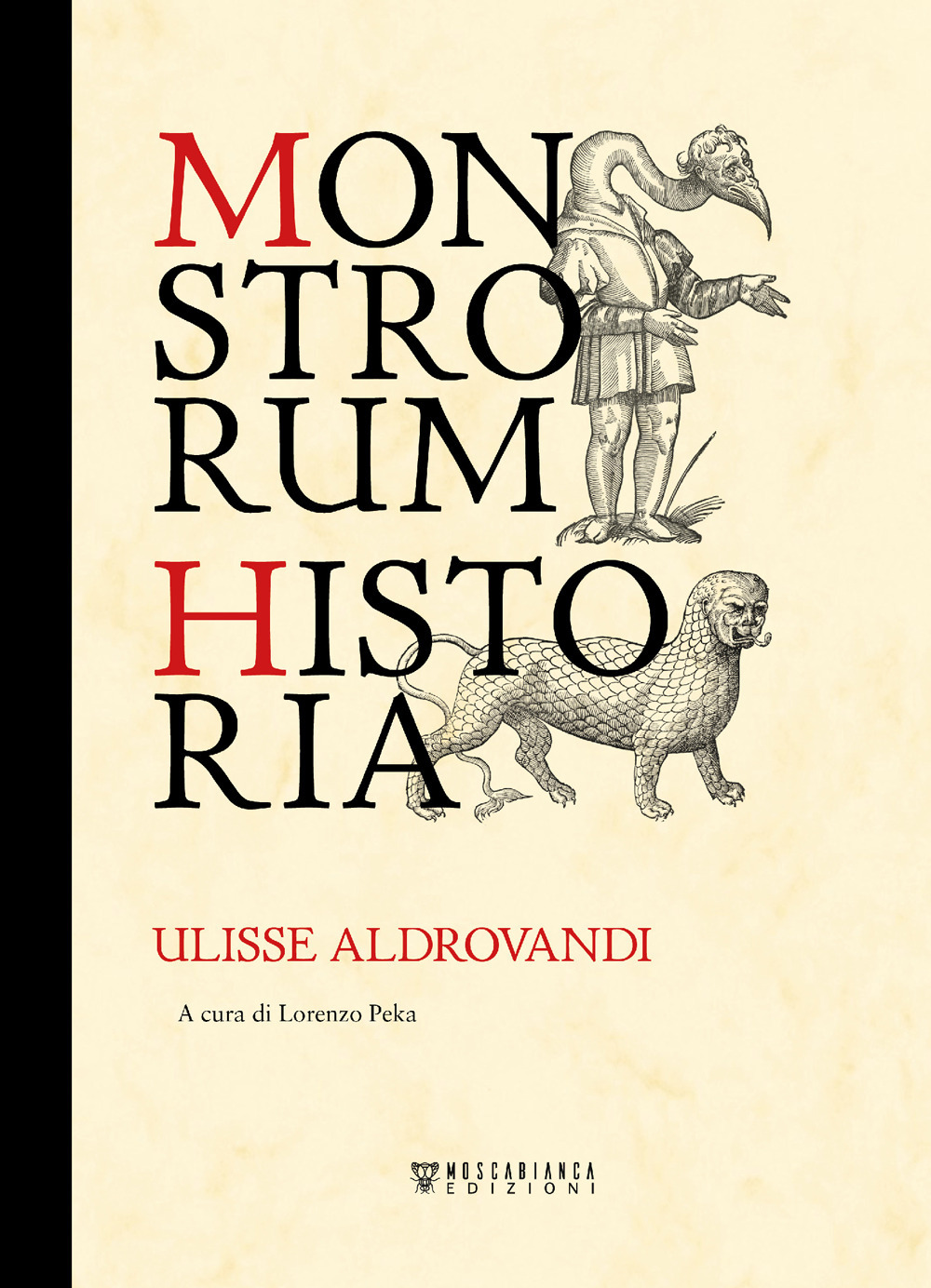 Libri Ulisse Aldrovandi - Monstrorum Historia. Ediz. Illustrata NUOVO SIGILLATO, EDIZIONE DEL 13/01/2022 SUBITO DISPONIBILE