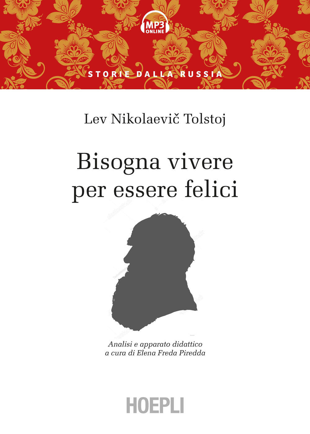 Libri Tolstoj Lev - Bisogna Vivere Ed Essere Felici. Con Audio Formato MP3 NUOVO SIGILLATO, EDIZIONE DEL 03/09/2021 SUBITO DISPONIBILE