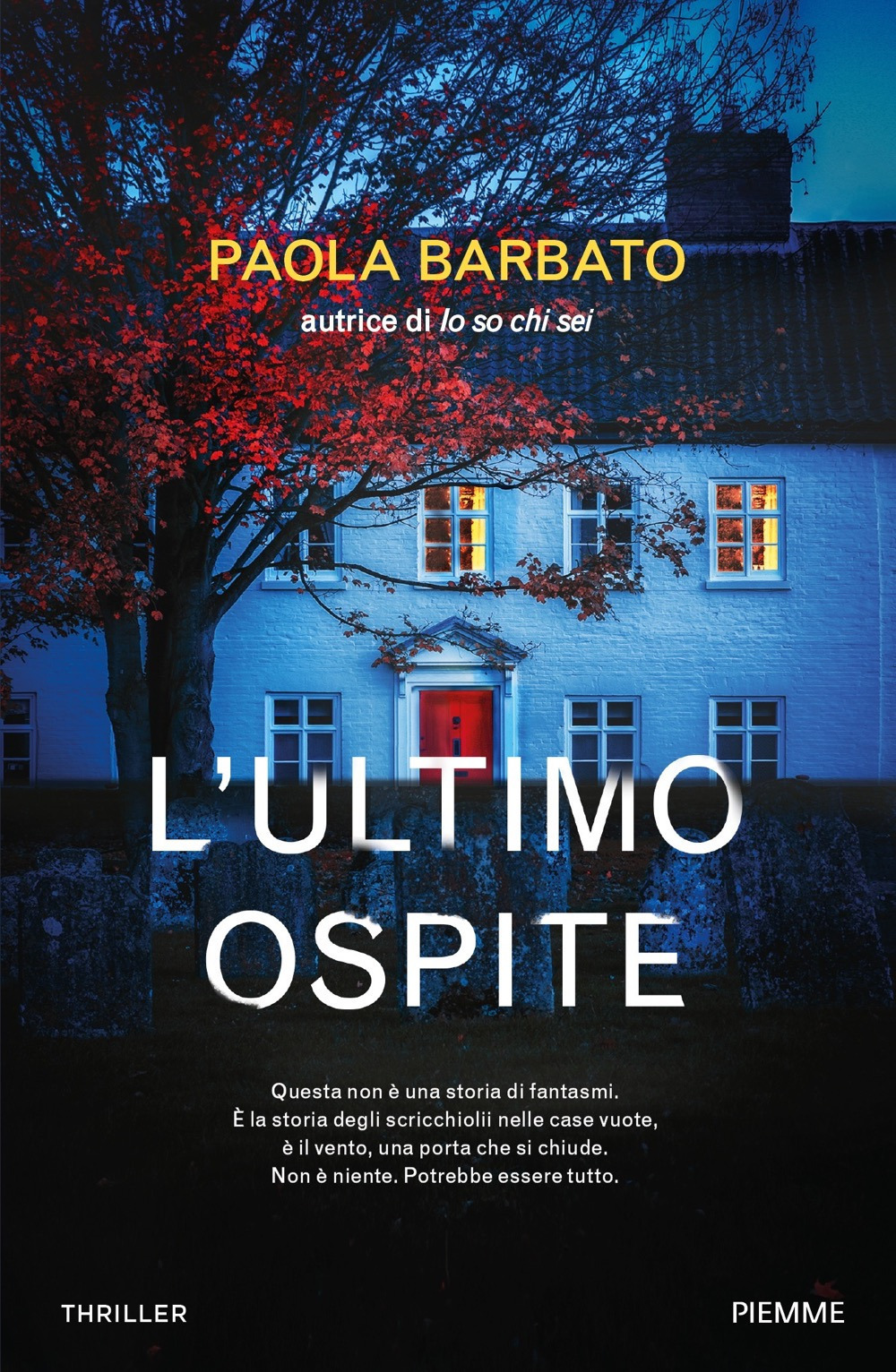 Libri Paola Barbato - L' Ultimo Ospite NUOVO SIGILLATO, EDIZIONE DEL 01/06/2021 SUBITO DISPONIBILE
