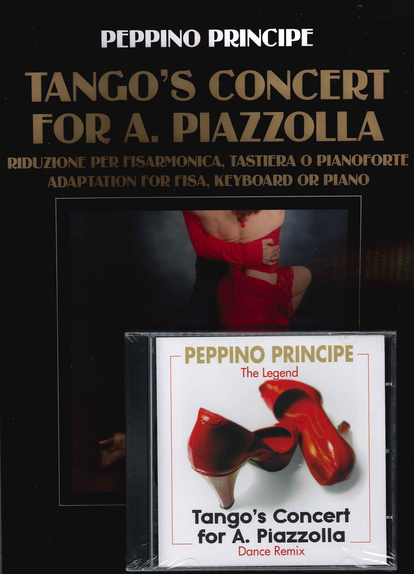 Libri Peppino Principe - Tango'S Concert For A. Piazzolla. Riduzione Per Fisarmonica, Tastiera O Pianoforte. Adaptation For Fisa, Keyboard Or Piano. NUOVO SIGILLATO, EDIZIONE DEL 01/01/2020 SUBITO DISPONIBILE