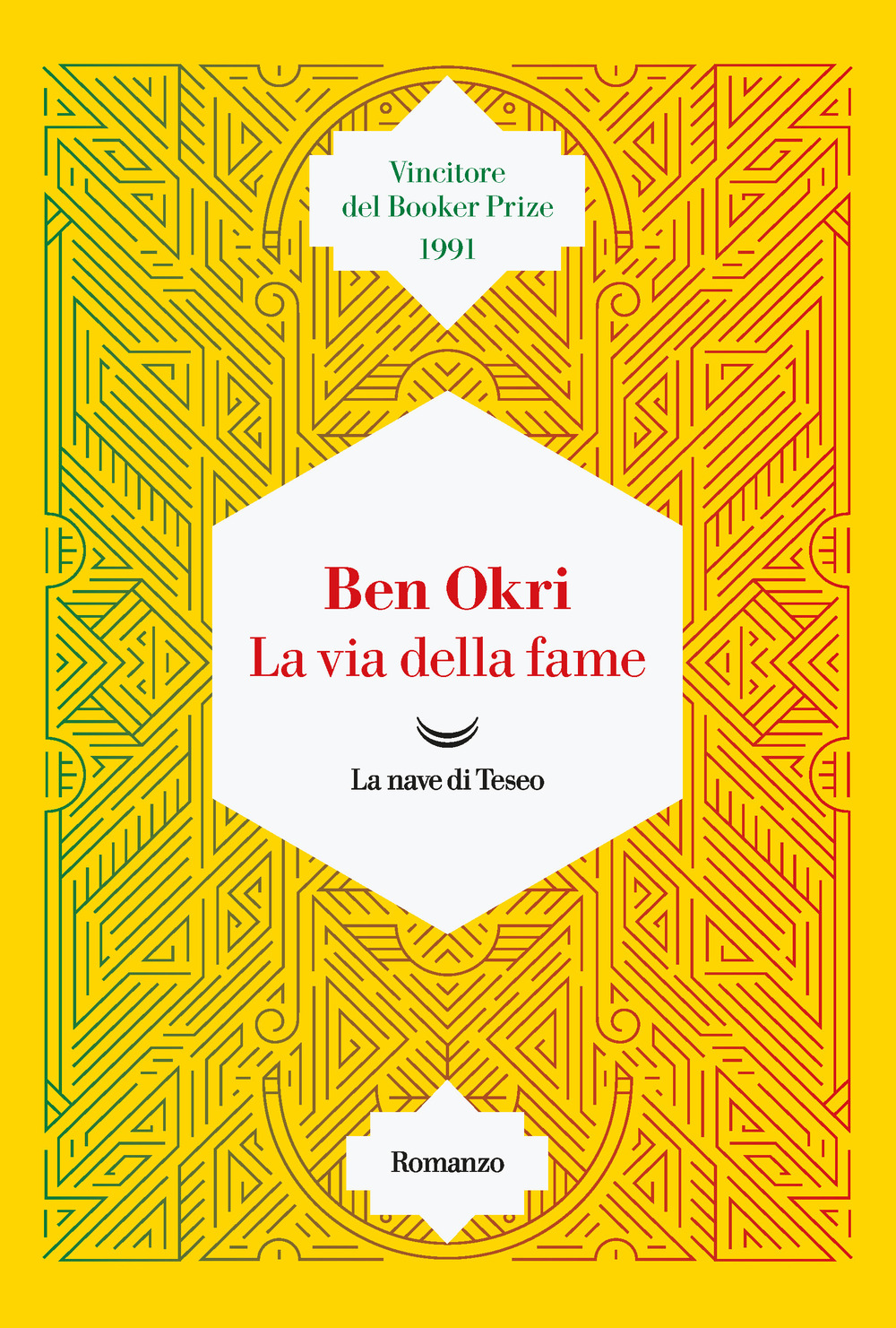 Libri Ben Okri - La Via Della Fame NUOVO SIGILLATO, EDIZIONE DEL 09/09/2022 SUBITO DISPONIBILE