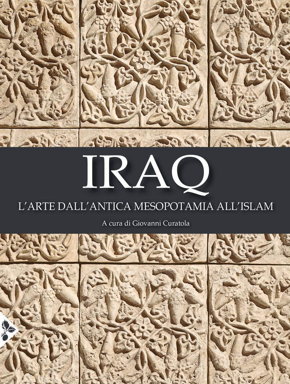 Libri Iraq. L'arte Dall'antica Mesopotamia All'islam. Ediz. A Colori NUOVO SIGILLATO, EDIZIONE DEL 22/07/2021 SUBITO DISPONIBILE