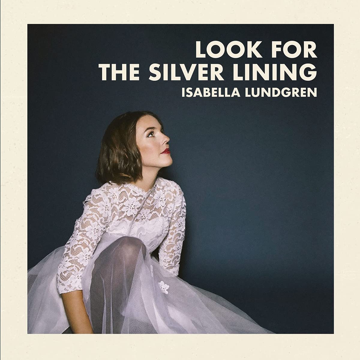 Vinile Isabella Lundgren - Look For The Silver Lining NUOVO SIGILLATO, EDIZIONE DEL 26/04/2021 SUBITO DISPONIBILE