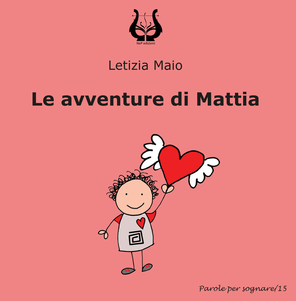 Libri Maio Letizia - Le Avventure Di Mattia NUOVO SIGILLATO, EDIZIONE DEL 10/03/2021 SUBITO DISPONIBILE