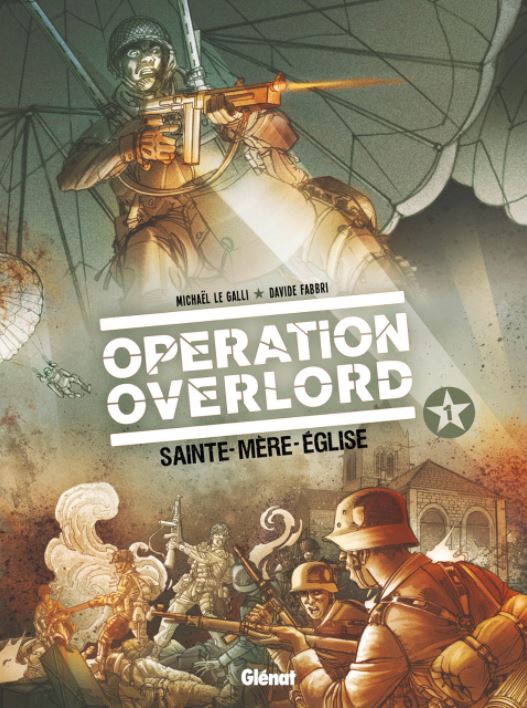Libri Le Galli Michaël - Operazione Overlord Vol 01 NUOVO SIGILLATO, EDIZIONE DEL 27/05/2021 SUBITO DISPONIBILE