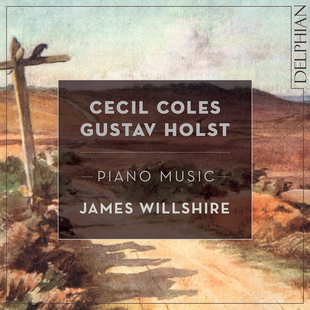 Audio Cd Cecil Coles / Gustav Holst - Piano Music NUOVO SIGILLATO, EDIZIONE DEL 10/05/2021 SUBITO DISPONIBILE