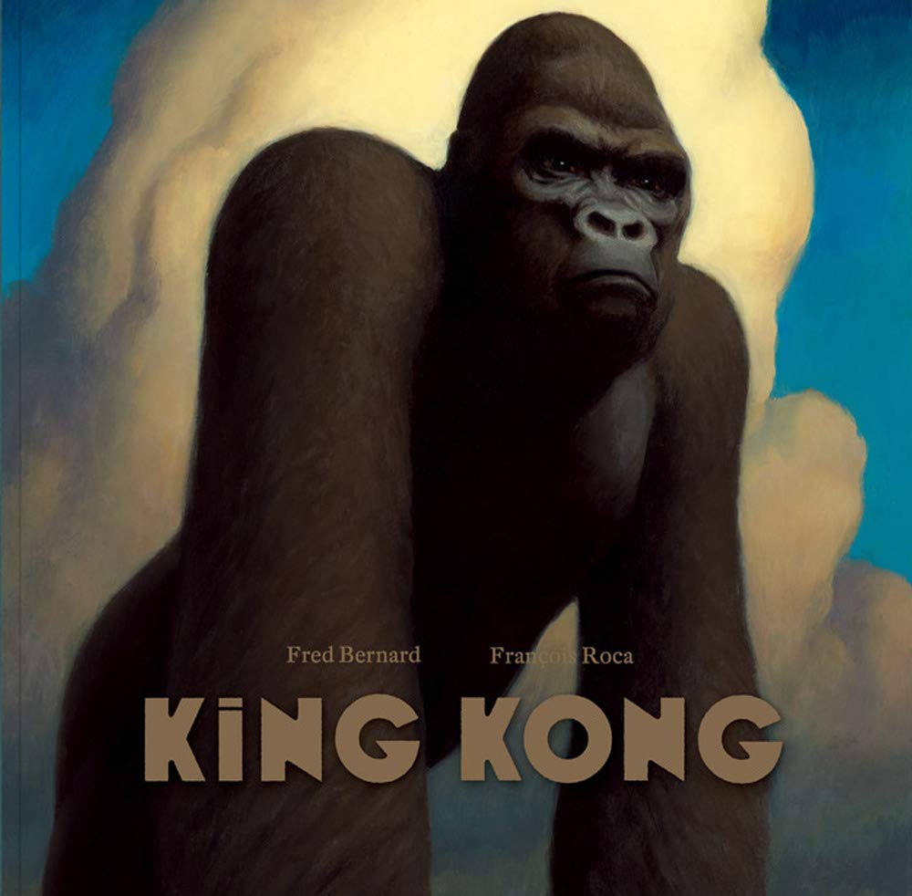 Libri Fred Bernard - King Kong NUOVO SIGILLATO, EDIZIONE DEL 17/05/2021 SUBITO DISPONIBILE