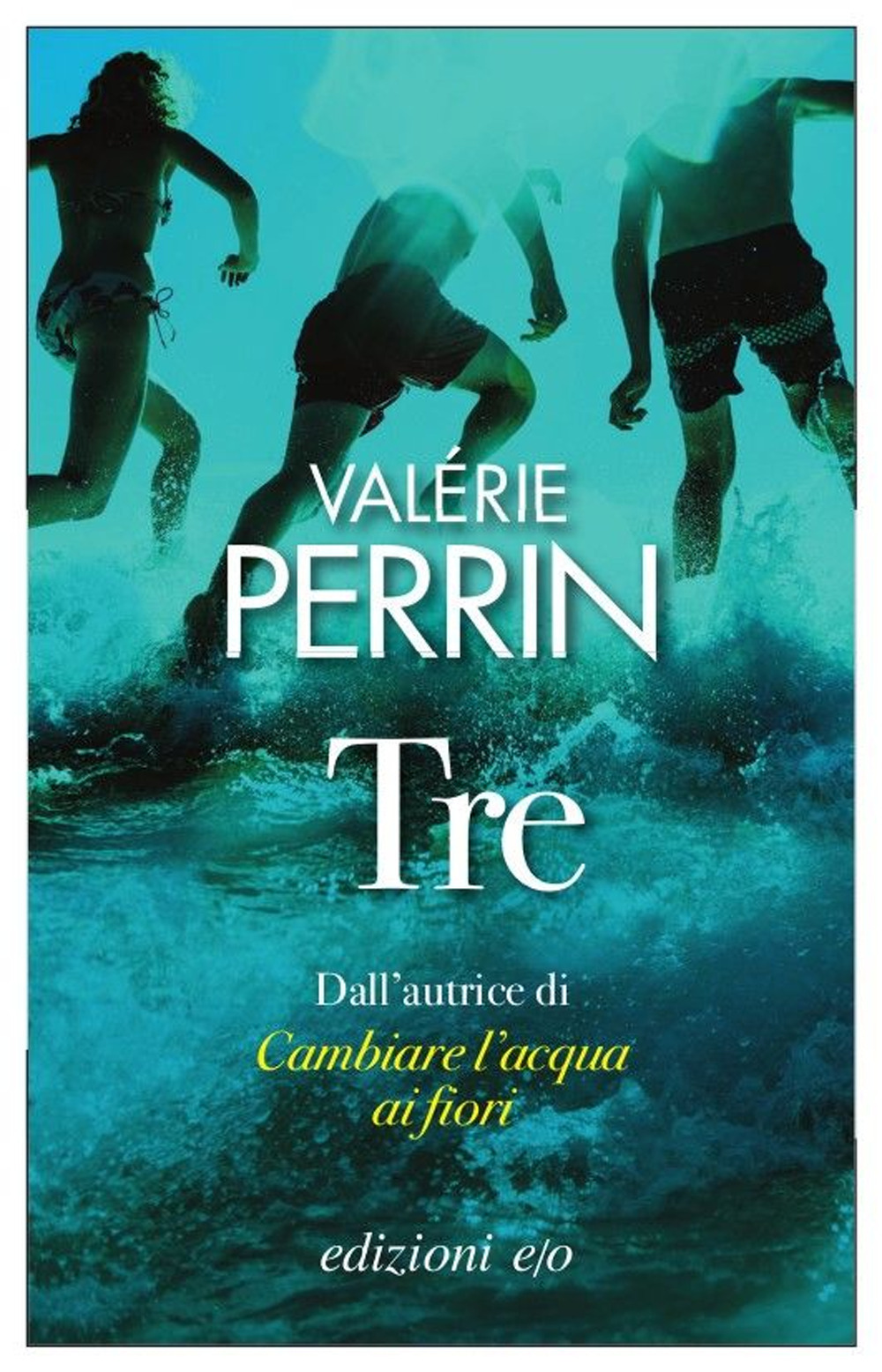 Libri Valérie Perrin - Tre NUOVO SIGILLATO, EDIZIONE DEL 28/06/2021 SUBITO DISPONIBILE