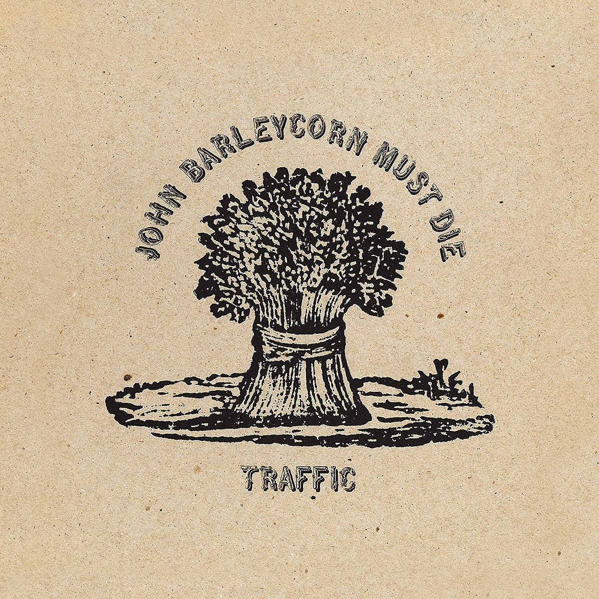 Vinile Traffic - John Barleycorn Must Die NUOVO SIGILLATO, EDIZIONE DEL 14/05/2021 SUBITO DISPONIBILE