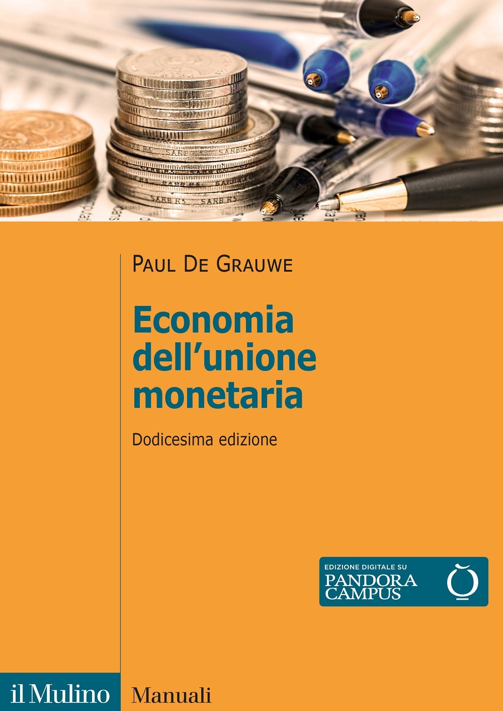 Libri De Grauwe Paul - Economia Dell'unione Monetaria NUOVO SIGILLATO, EDIZIONE DEL 17/03/2022 SUBITO DISPONIBILE