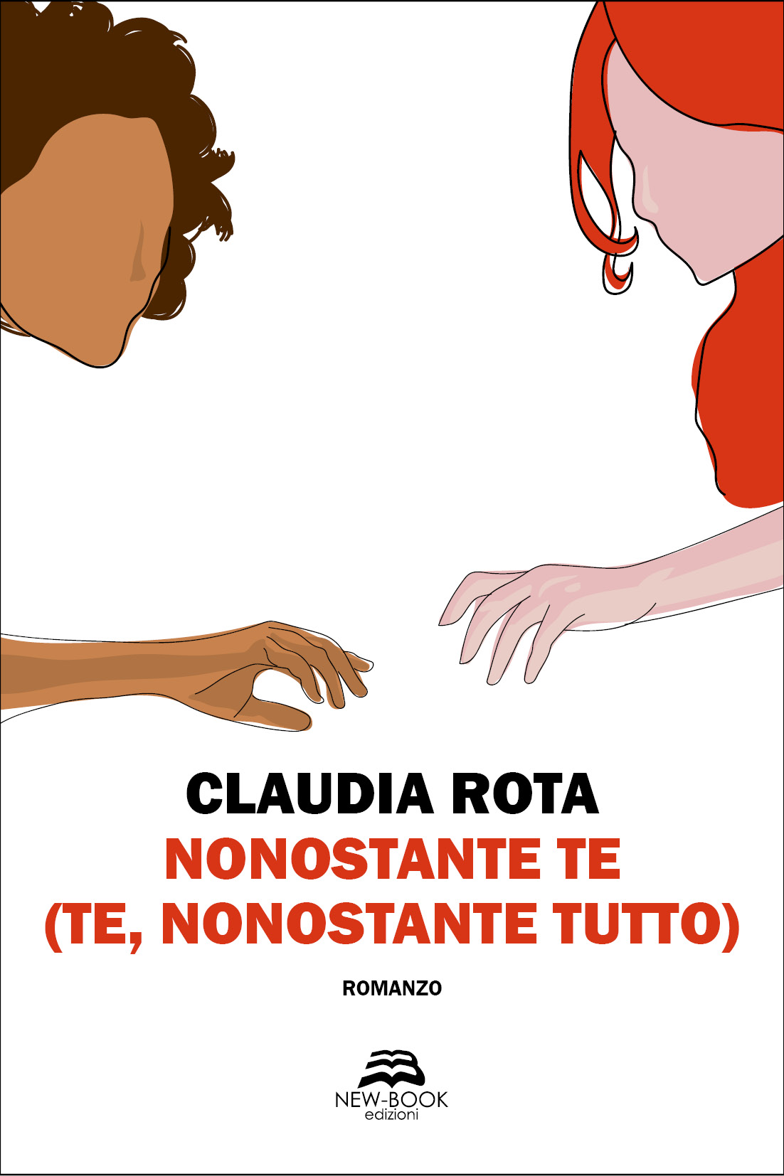 Libri Claudia Rota - Nonostante Te (Te, Nonostante Tutto) NUOVO SIGILLATO, EDIZIONE DEL 20/04/2021 SUBITO DISPONIBILE