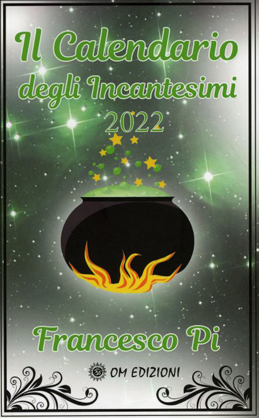 Libri Pi Francesco - Il Calendario Degli Incantesimi 2022 NUOVO SIGILLATO, EDIZIONE DEL 09/09/2021 SUBITO DISPONIBILE