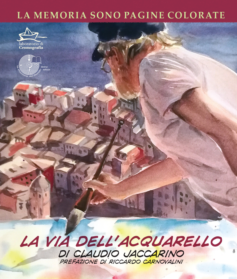 Libri Claudio Jaccarino / Massimiliano Masa - La Memoria Sono Pagine Colorate Vol 02 NUOVO SIGILLATO, EDIZIONE DEL 13/04/2021 SUBITO DISPONIBILE