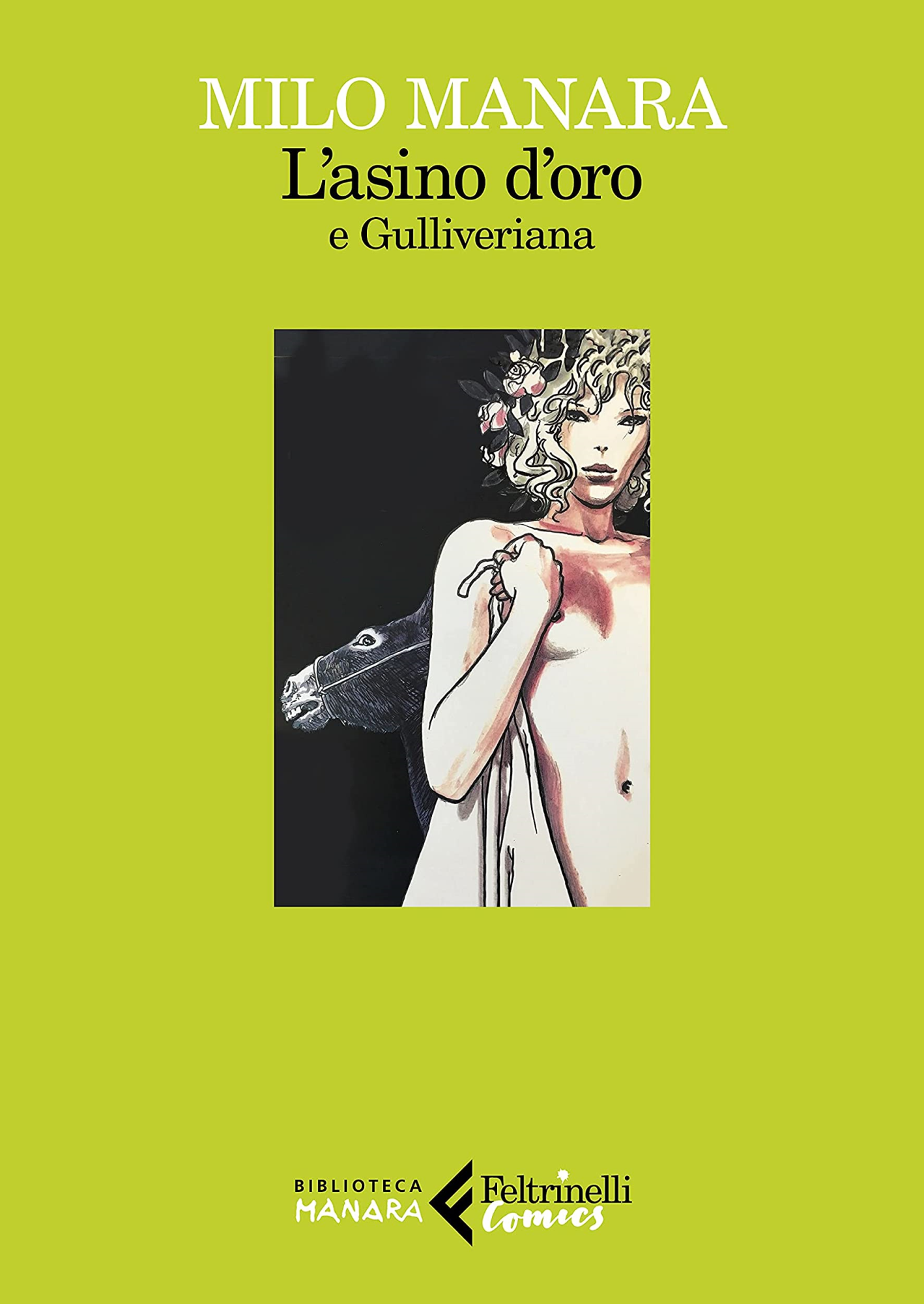 Libri Milo Manara - L' Asino D'oro-Gulliveriana NUOVO SIGILLATO, EDIZIONE DEL 02/09/2021 SUBITO DISPONIBILE
