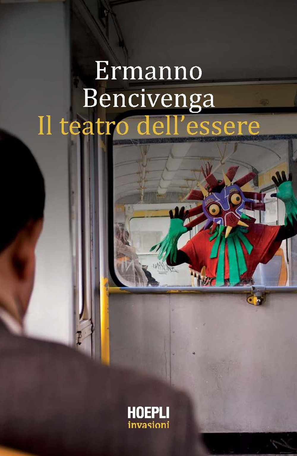 Libri Ermanno Bencivenga - Il Teatro Dell'essere NUOVO SIGILLATO, EDIZIONE DEL 09/07/2021 SUBITO DISPONIBILE